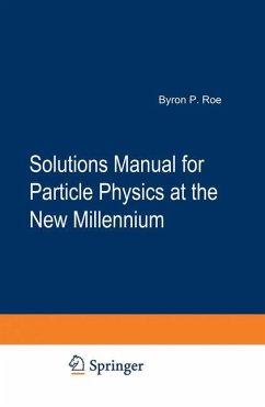 Particle Physics at the New Millennium - Roe, Byron P.