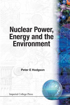 NUCLEAR POWER, ENERGY & THE ENVIRONMENT - Peter E Hodgson