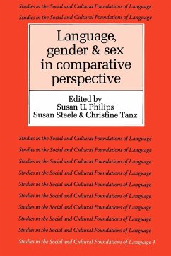 Language, Gender, and Sex in Comparative Perspective - Philips, U. / Steele, Susan / Tanz, Christine (eds.)