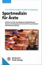 Sportmedizin für Ärzte (AT) - Dickhuth, Hans H / Mayer, Frank / Röcker, Kai / Berg, Aloys (Hgg.)