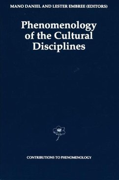 Phenomenology of the Cultural Disciplines - Daniel, Mano / Embree, L. (Hgg.)