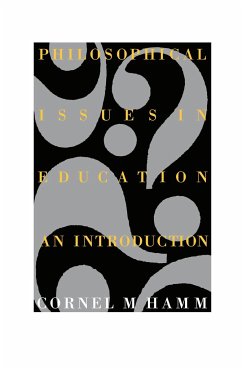 Philosophical Issues In Education - Hamm, Cornel M