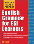 Practice Makes Perfect: English Grammar for ESL Learners