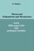 Messen mit Einhandrute und Messkreisen - Teil 1