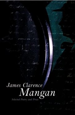 James Clarence Mangan: Selected Writings - Mangan, James Clarence