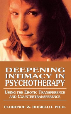 Deepening Intimacy in Psychotherapy - Rosiello, Florence