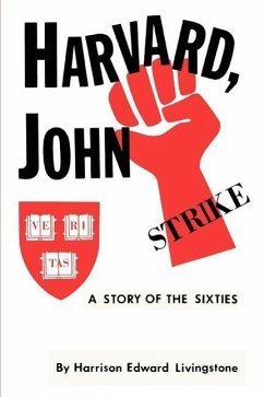 Harvard, John: A Story of the Sixties - Livingstone, Harrison Edward