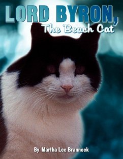 Lord Byron, the Beach Cat - Brannock, Martha Lee