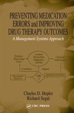 Preventing Medication Errors and Improving Drug Therapy Outcomes - Hepler, Charles D; Segal, Richard