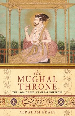 The Mughal Throne - Eraly, Abraham