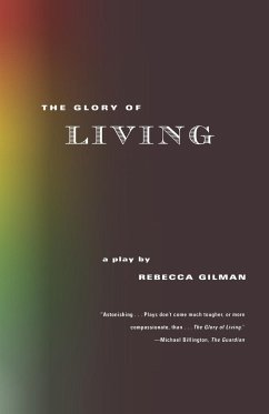 The Glory of Living - Gilman, Rebecca