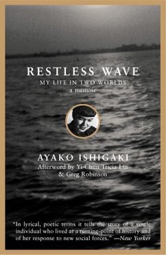 Restless Wave: My Life in Two Worlds - Ishigaki, Ayako Tanaka