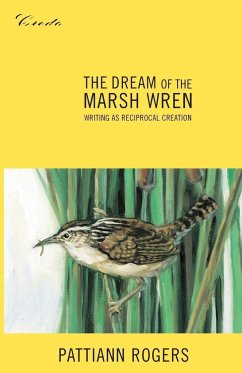 The Dream of the Marsh Wren - Rogers, Pattiann