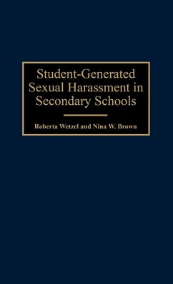 Student-Generated Sexual Harassment in Secondary Schools - Wetzel, Roberta; Brown, Nina W.