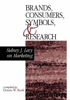 Brands, Consumers, Symbols and Research - Levy, Sidney J.; Rook, Dennis W.