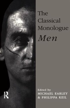 The Classical Monologue (M) - Earley, Michael (ed.)