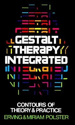 Gestalt Therapy Integrated - Polster, Erving; Polster, Miriam