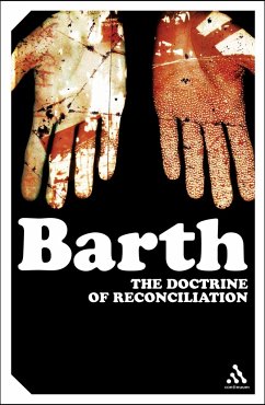 The Doctrine of Reconciliation - Barth, Karl