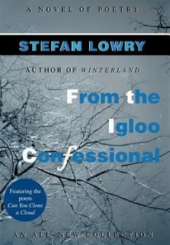 From the Igloo Confessional - Lowry, Stefan