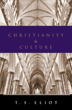 Christianity and Culture - Eliot, T. S.