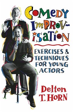 Comedy Improvisation - Horn, Delton T