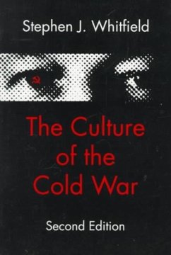 The Culture of the Cold War - Whitfield, Stephen J. (Brandeis University)