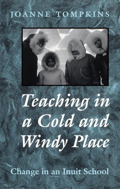 Teaching in a Cold and Windy Place - Tompkins, Joanne Elizabeth
