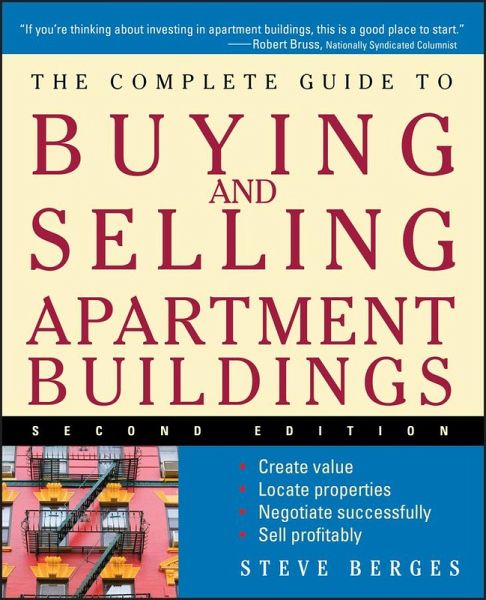 The Complete Guide to Buying and Selling Apartment Buildings The Complete Guide to Buying and Selling Apartment Buildings