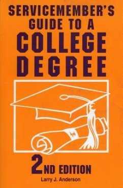 Servicemember's Guide to a College Degree - Anderson, Larry J.