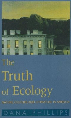 The Truth of Ecology - Phillips, Dana