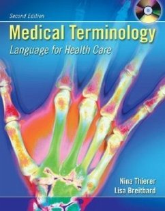 Medical Terminology: Language for Health Care [With CDROM and Flash Cards] - Thierer, Nina; Breitbard, Lisa