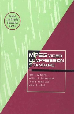 MPEG Video Compression Standard - Fogg, Chad;LeGall, Didier J.;Mitchell, Joan L.