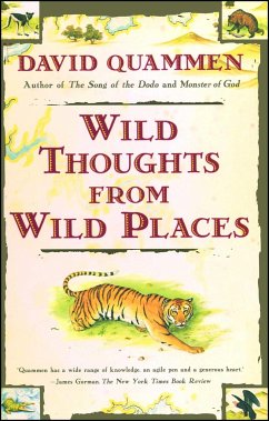 Wild Thoughts from Wild Places - Quammen, David