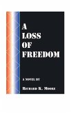 A Loss of Freedom