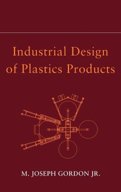 Industrial Design of Plastics Products - Gordon, Joseph