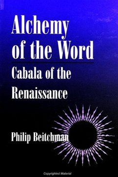 Alchemy of the Word - Beitchman, Philip