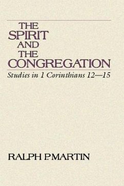 The Spirit and the Congregation: Studies in I Corinthians 12-15
