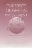 The Effect of Japanese Investment on the World Economy: A Six-Country Study 1970-1991 Volume 432