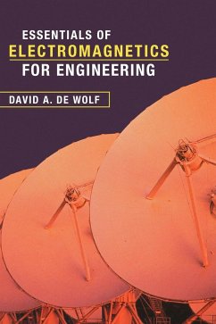 Essentials of Electromagnetics for Engineering - de Wolf, David A.; Wolf, David A. de