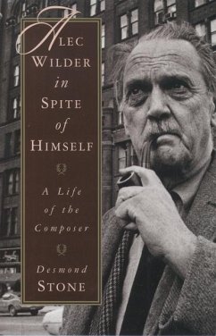 Alec Wilder in Spite of Himself - Stone, Desmond