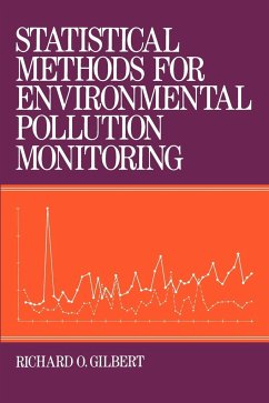 Statistical Methods for Environmental Pollution Monitoring - Gilbert, Richard O
