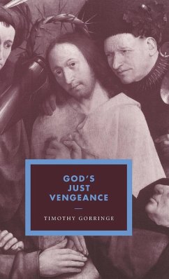 God's Just Vengeance - Gorringe, Timothy J.