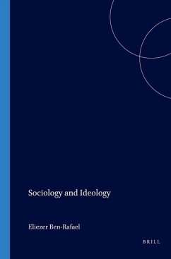 Sociology and Ideology - Ben-Rafael, Eliezer (ed.)