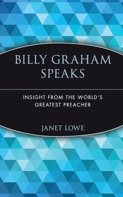 Billy Graham Speaks - Lowe, Janet C.