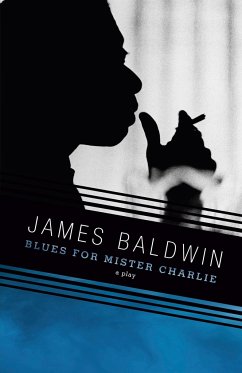 Blues for Mister Charlie - Baldwin, James