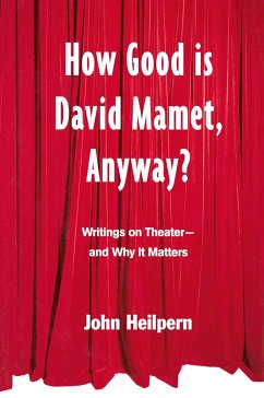 How Good Is David Mamet, Anyway? - Heilpern, John