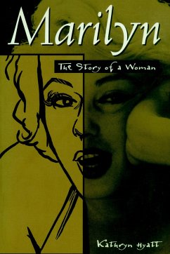 Marilyn: The Story of a Woman - Hyatt, Kathryn