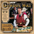 The Cowboy Way: A Pictorial Saga of the American Cowboy
