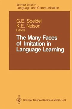 The Many Faces of Imitation in Language Learning - Speidel, Gisela E. / Nelson, Keith E. (Hgg.)