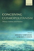 Conceiving Cosmopolitanism - Vertovec, Steven / Cohen, Robin (eds.)